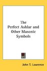 The Perfect Ashlar and Other Masonic Symbols