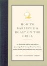 How to Barbecue  Roast on the Grill