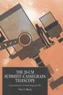 The 20cm SchmidtCassegrain Telescope  A Practical Observing Guide