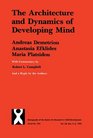 Architecture and Dynamics of Developing Mind Experiential Structuralism As a Frame for Unifying Cognitive Development Theories