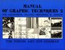 Manual of Graphic Techniques No 2