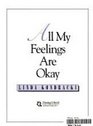 All My Feelings Are Okay (Confident Kids : Guides for Growing a Healthy Family)