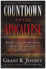 Countdown to the Apocalypse Learn to Read the Signs that the Last Days Have Begun