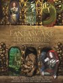 The Compendium of Fantasy Art Techniques The StepbyStep Guide to Creating Fantasy Worlds Mystical Characters and the Creatures of Your Own Worst Nightmares