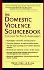 Domestic Violence Sourcebook Everything You Need to Know