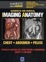 Diagnostic and Surgical Imaging Anatomy Chest Abdomen Pelvis