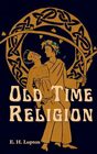 Old Time Religion (Wisconsin Gothic, Bk 2)