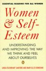 Women and Selfesteem Understanding and Improving the Way We Think and Feel About Ourselves
