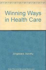 Winning Ways in Health Care Training in Human Relationships