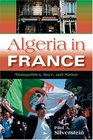 Algeria in France Transpolitics Race and Nation