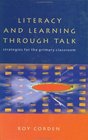 Literacy and Learning Through Talk Strategies for the Primary Classroom