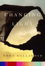 Changing Light A Novel