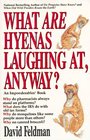 What Are Hyenas Laughing At Anyway