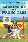 Barking Up the Wrong Tree Book 3 Gone to the Dogsvolume 3