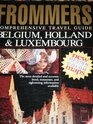 Frommer's Comprehensive Travel Guide Belgium Holland  Luxembourg