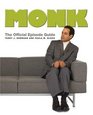 Monk: The Official Episode Guide