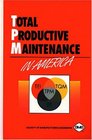 Total Productive Maintenance in America