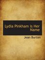 Lydia Pinkham is Her Name