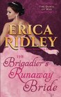 The Brigadier's Runaway Bride (Dukes of War) (Volume 5)