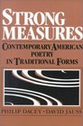 Strong Measures  Contemporary American Poetry In Traditional Form