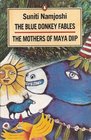 The Blue Donkey Fables and the Mothers of Maya Diip