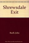 The Shrewsdale Exit