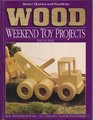 Better Homes and Gardens Wood Weekend Toy Projects You Can Make (Better Homes and Gardens Wood)