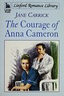 The Courage of Anna Cameron