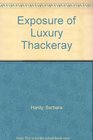 The exposure of luxury Radical themes in Thackeray