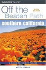 Southern California Off the Beaten Path 6th