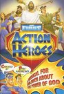 The First Action Heroes A Musical for Children about the Power of God