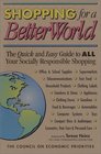 Shopping for a Better World The Quick and Easy Guide to All Your Socially Responsible Shopping