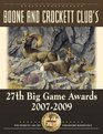 Boone and Crockett Club's 27th Big Game Awards 20072009