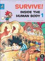 Survive Inside the Human Body Vol 1 The Digestive System