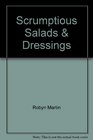 Scrumptious Salads  Dressings