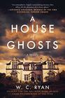 A House of Ghosts: A Gripping Murder Mystery Set in a Haunted House