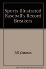 Sports Illustrated Baseball's Record Breakers