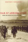 War of Annihilation Combat and Genocide on the Eastern Front 1941