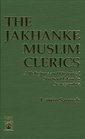 The Jakhanke Muslim Clerics