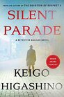Silent Parade A Detective Galileo Novel