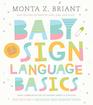 Baby Sign Language Basics Early Communication for Hearing Babies and Toddlers 3rd Edition