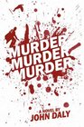 Murder Murder Murder