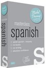 Masterclass Spanish with the Michel Thomas Method (Michel Thomas Series)