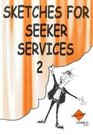 Sketches for Seeker Services v 2