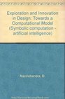 Exploration and Innovation in Design Towards a Computational Model