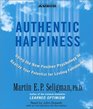 Authentic Happiness  Using the new Positive Psychology to Realize Your Potential for Lasting Fulfillment