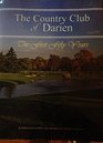 The Country Club of Darien The First Fifty Years