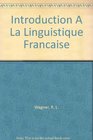 Introduction A La Linguistique Francaise