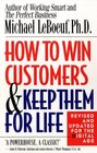 How to Win Customers and Keep Them for Life Revised Edition