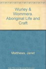 Wurley  wommera Aboriginal life and craft